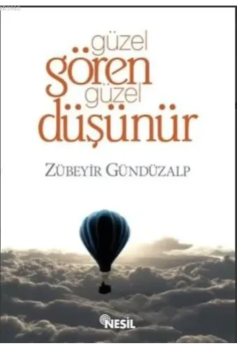 Güzel Gören Güzel Düşünür