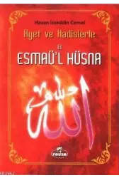 Ayet ve Hadislerle El-esmâü'l Hüsnâ