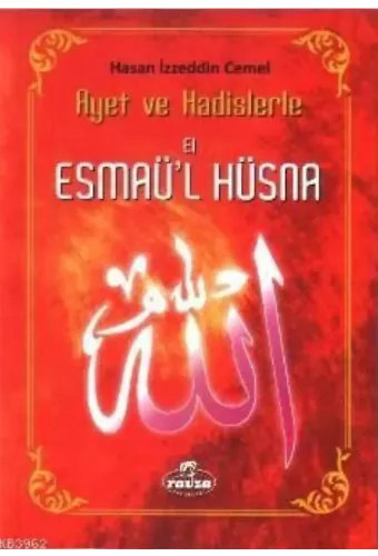 Ayet ve Hadislerle El-esmâü'l Hüsnâ