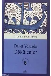 Davet Yolunda Dökülenler; Bütün Eserleri 6