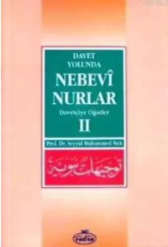 Davet Yolunda Nebevî Nurlar 2; Davetçiye Öğütler