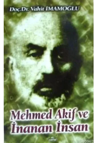 Mehmed Akif ve İnanan İnsan