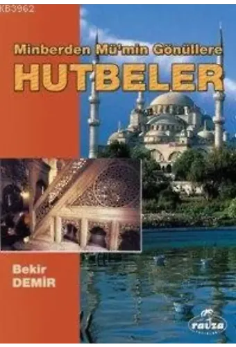 Minberden Mü'min Gönüllere Hutbeler