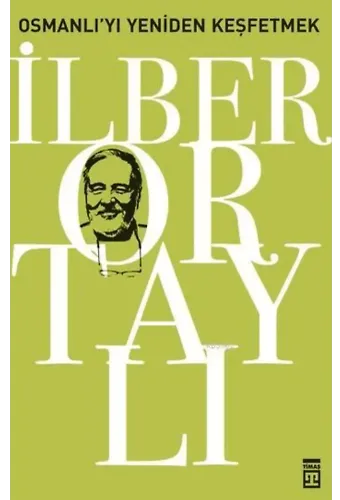 Osmanlı'yı Yeniden Keşfetmek