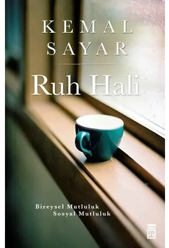 Ruh Hali; Bireysel Mutluluk-sosyal Mutluluk