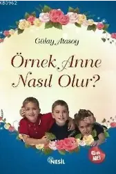 Örnek Anne Nasıl Olur?