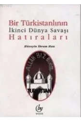 Bir Türkistanlının İkinci Dünya Savaşı Hatıraları