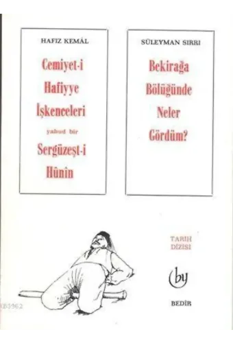 Cemiyeti Hafiye İşkenceleri ve Bekir Ağa Bölüğü