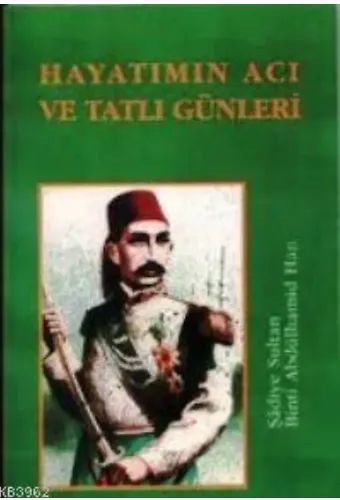 Hayatımın Acı ve Tatlı Günleri
