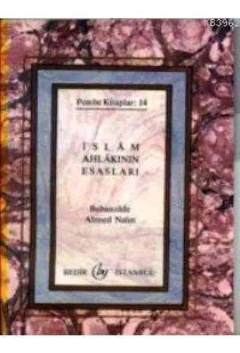 İslam Ahlakının Esasları