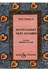 Şeyh-i Ekberi Niçin Severim