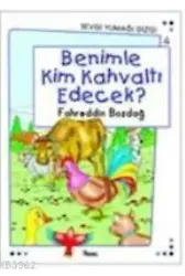 Benimle Kim Kahvaltı Edecek?