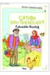 Çiftliğe Kim Gelecek?