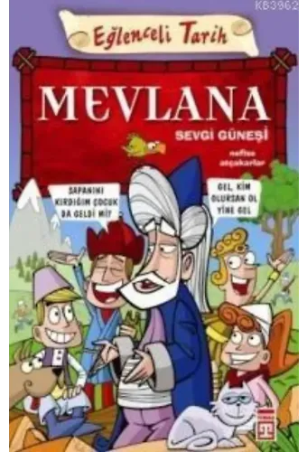 Mevlana - Sevgi Güneşi; Eğlenceli Tarih