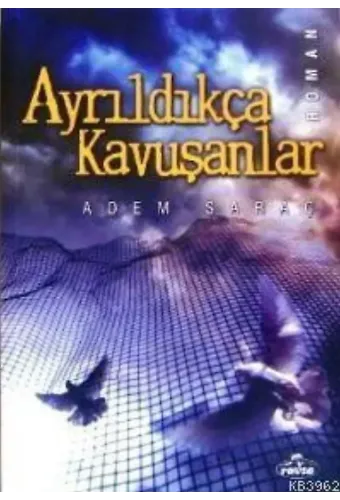 Ayrıldıkça Kavuşanlar
