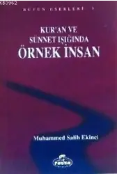 Kur'an ve Sünnet Işığında Örnek İnsan