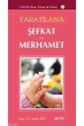 Yaratılana Şefkat ve Merhamet - Prof. Dr. Seyit Avcı
