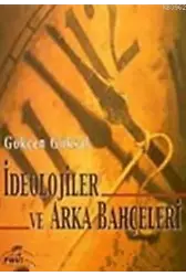 İdeolojiler ve Arka Bahçeleri