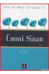 Gül İle Gülü Tartanlar 5 - Ümmî Sinan