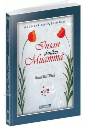 İnsan Denilen Muamma - Osman Nuri Topbaş