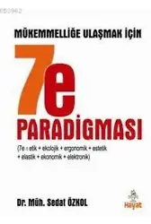 7-e Paradigması; Mükemmelliğe Ulaşmak İçin