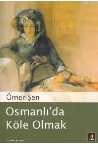 Osmanlı´da Köle Olmak