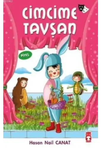Cimcime Tavşan; Okul Piyesleri