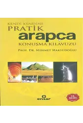 Kendi Kendine Pratik Arapça Konuşma Kılavuzu