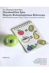 Diyabetliler İçin Hayatı Kolaylaştırma Kılavuzu