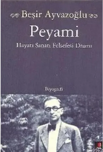 Peyami; Hayatı Sanatı Felsefesi Dramı