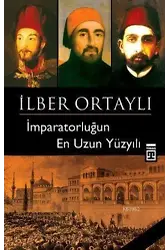 İmparatorluğun En Uzun Yüzyılı