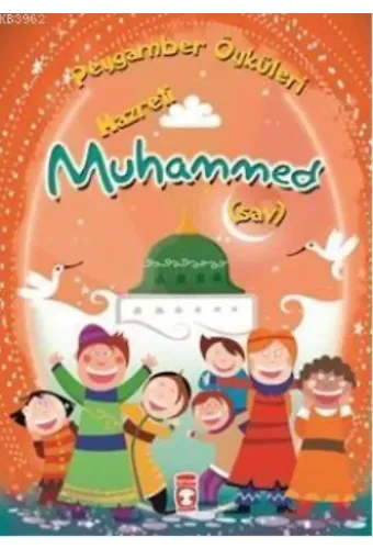 Hazreti Muhammed (8 +Yaş); Peygamber Öyküleri Dizisi