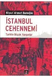 İstanbul Cehennemi; Tarihte Büyük Yangınlar