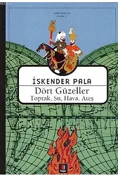 Dört Güzeller; Toprak, Su, Hava, Ateş