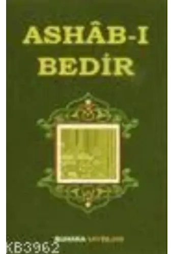 Ashab-ı Bedir - Bedir Ashabı'nın Fazileti