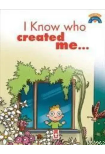 I Know Who Created Me; (Beni Kimin Yarattığını Biliyorum)
