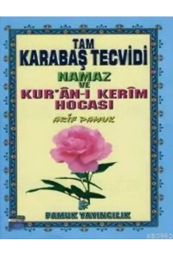 Tam Karabaş Tecvidi, Namaz ve Kuran-ı Kerim Hocası (Tecvid-003)