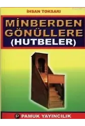 Minberden Gönüllere Hutbeler (Sohbet-022)