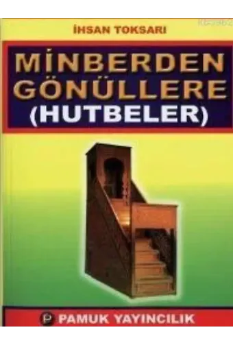 Minberden Gönüllere Hutbeler (Sohbet-022)