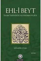Ehl-i Beyt; İslam Tarihinde Ali-Fatıma Evladı