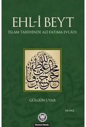 Ehl-i Beyt; İslam Tarihinde Ali-Fatıma Evladı