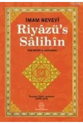 Riyâzü's Sâlihîn; Tam Metin ve Açıklamalı