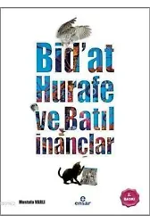 Bidat, Hurafe ve Batıl İnançlar