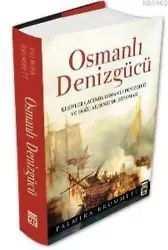 Osmanlı Denizgücü; Keşifler Çağında Osmanlı Denizgücü ve Doğu Akdeniz'de Diplamasi