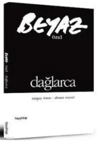 Beyaz Özel; Dağlarca