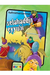 Selahaddin Eyyübi - Kahramanlarımız | İbrahim Kalkan