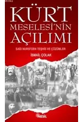 Kürt Meselesinin Açılımı; Said Nursi'den Teşhis ve Çözümler