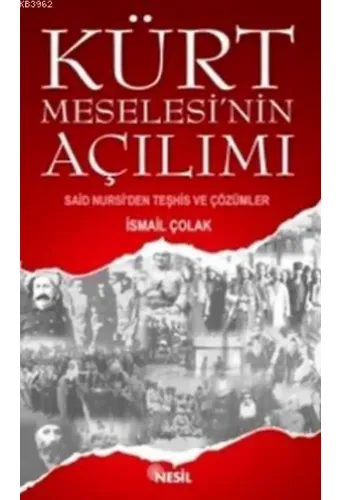 Kürt Meselesinin Açılımı; Said Nursi'den Teşhis ve Çözümler