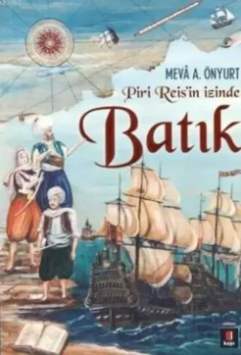 Piri Reis'in İzinde Batık