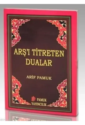 Arş'ı Titreten Dualar (Dua-103)
